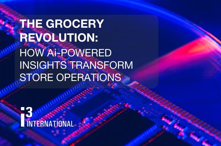 The grocery revolution: how Ai-powered insights are transforming store operations
